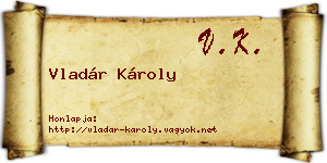 Vladár Károly névjegykártya
